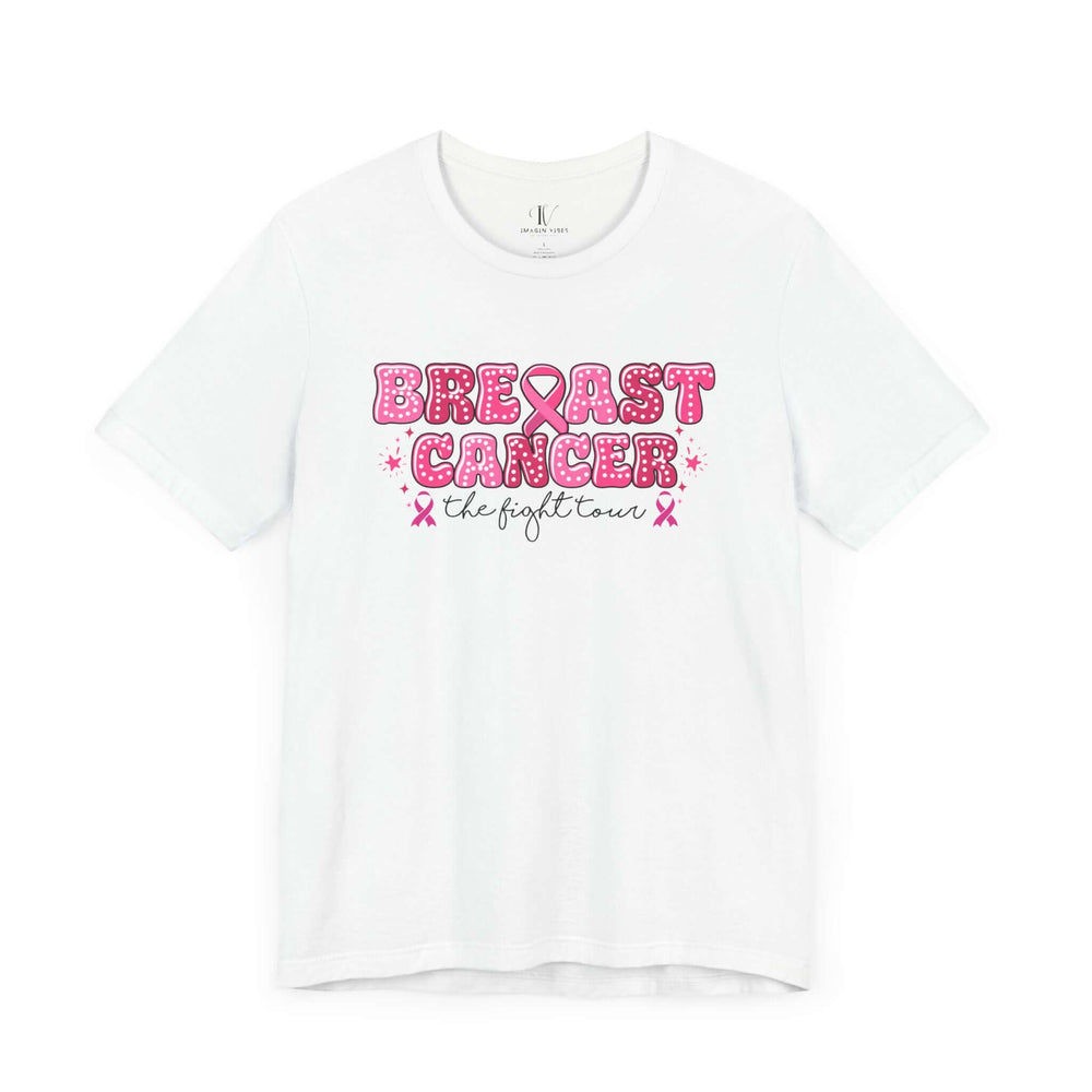 Breast Cancer Tour - The Fight Tour T-Shirt T-Shirt Printify White XS