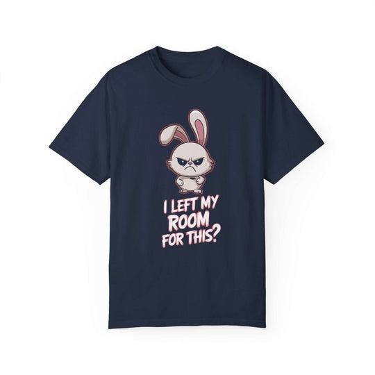 Funny Bunny Unisex T-shirt - I Left My Room For This T-Shirt Printify Navy S