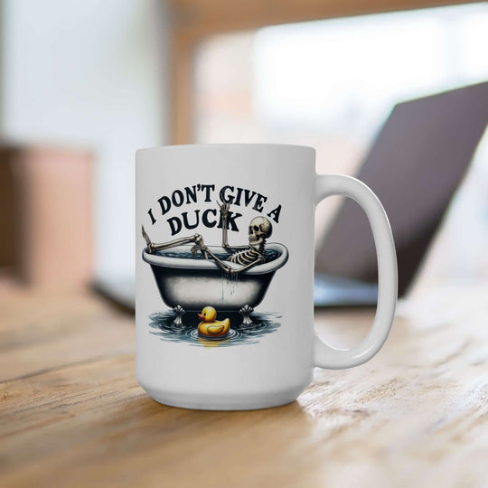 Ceramic Mug, I Don't Give A Duck; Skeleton Humor Mug Printify