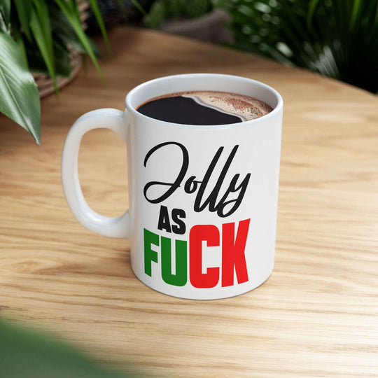 Funny Ceramic Holiday Mug "Jolly As F***" Mug Printify