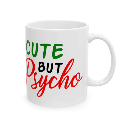 Cute But Psycho Christmas Holiday Ceramic Mug (11oz, 15oz) Mug Printify