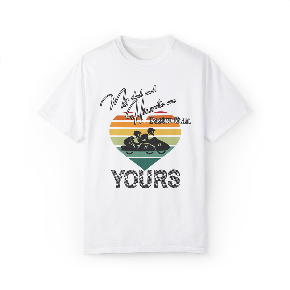 Speedway T-shirt - My Dad and His Mate are Faster Than Yours T-Shirt Printify White S