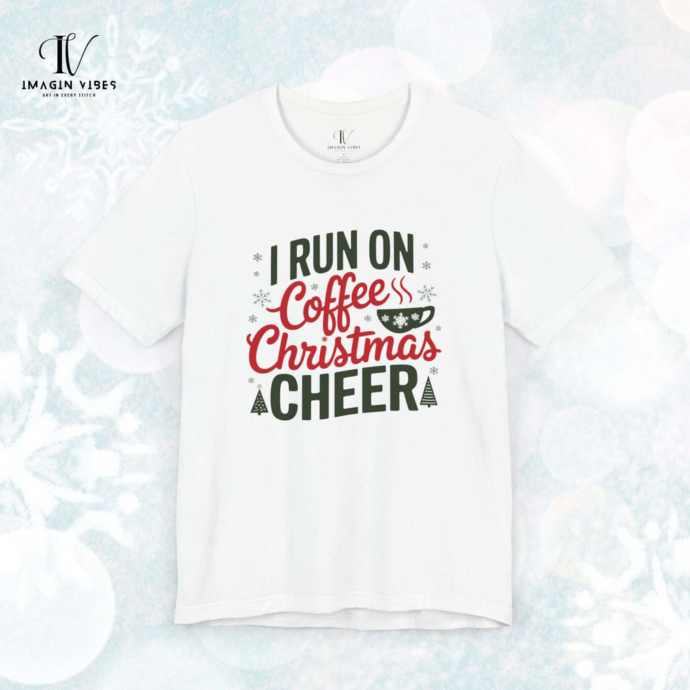 I Run on Coffee and Christmas Cheer T-Shirt T-Shirt Printify White XS