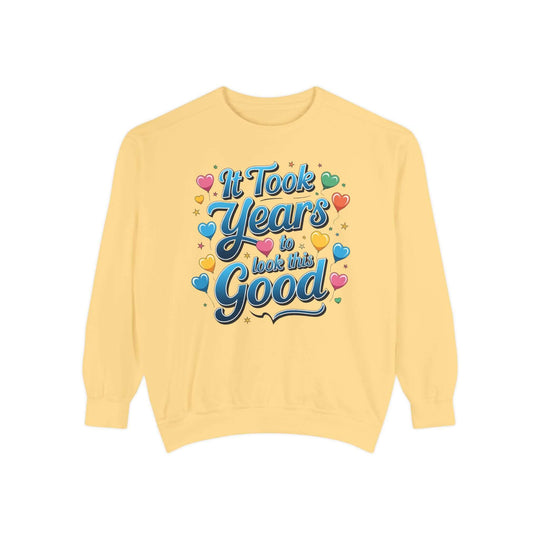 Birthday Sweatshirt - It Took Years to Look This Good Sweatshirt Printify Butter S
