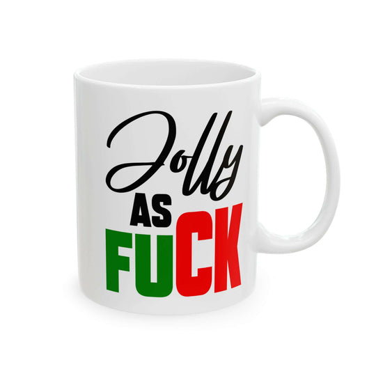 Funny Ceramic Holiday Mug "Jolly As F***" Mug Printify