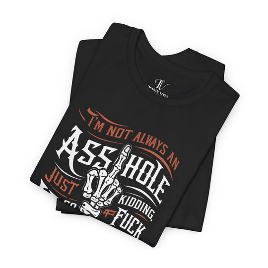 Provocative Tee with Aggressive Humor T-Shirt Printify
