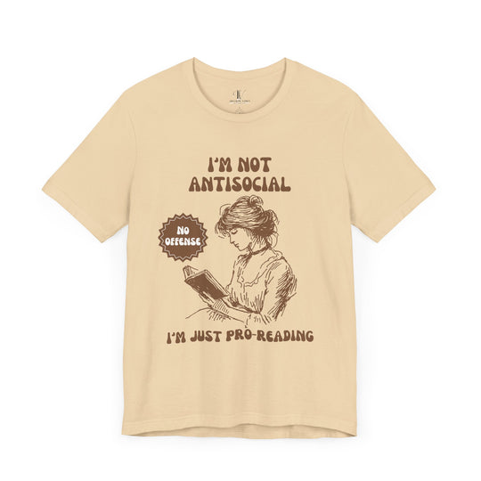 Book Lover Unisex Tee - I'M NOT ANTISOCIAL T-Shirt Printify Soft Cream XS