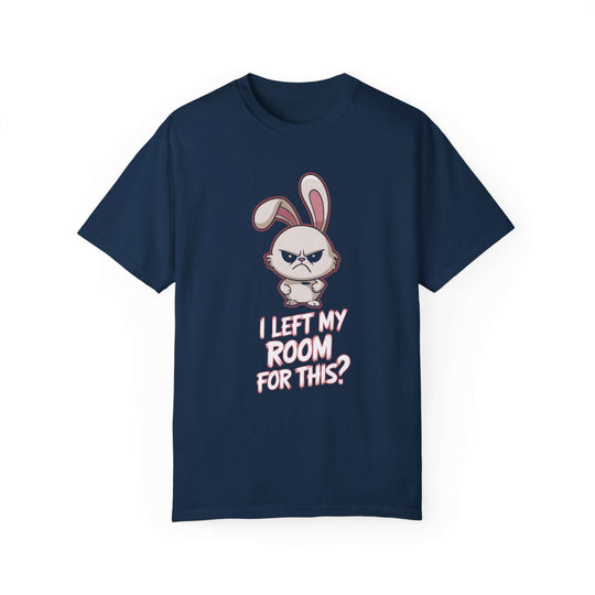 Funny Bunny Unisex T-shirt - I Left My Room For This T-Shirt Printify True Navy S