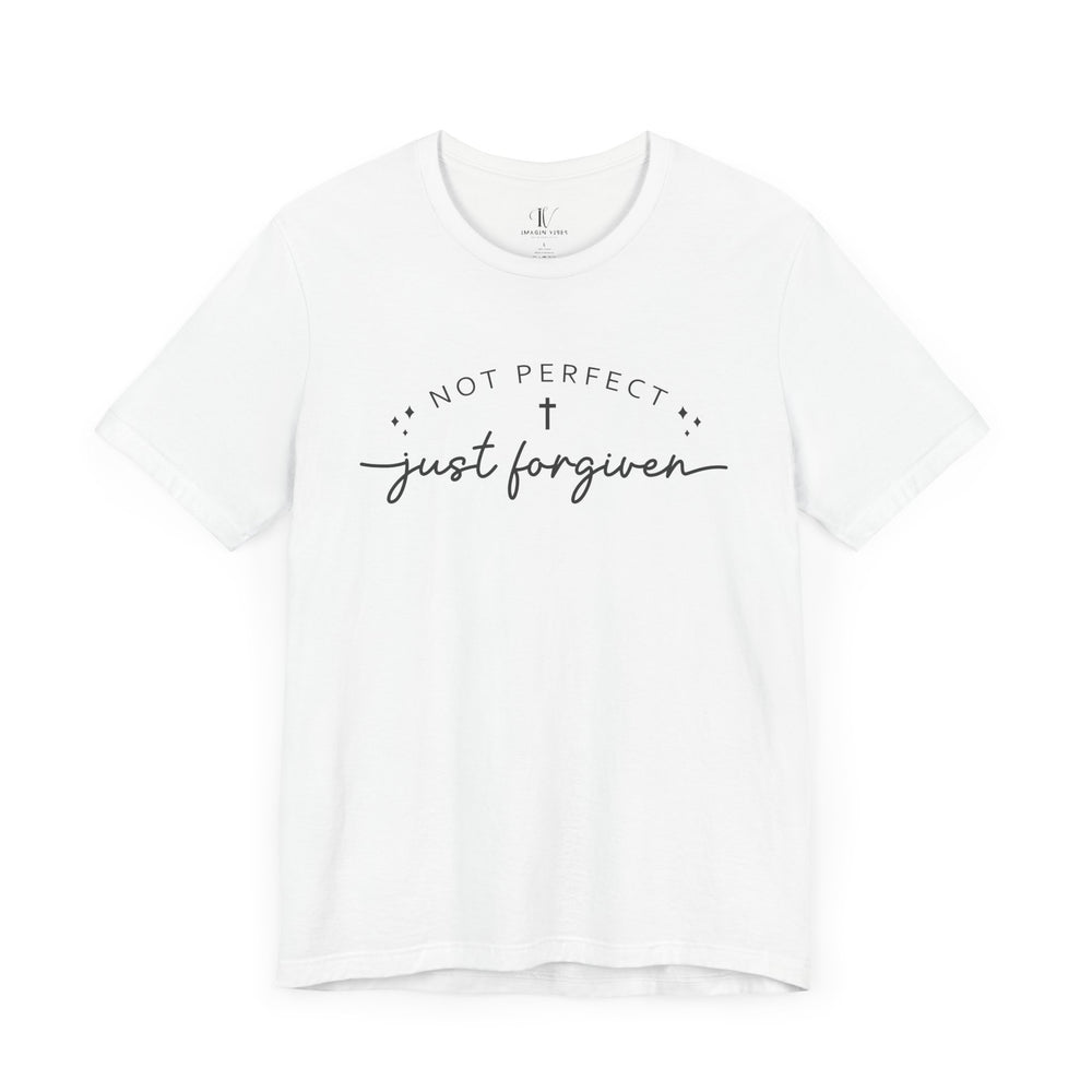 Not Perfect, Just Forgiven: Christian Faith T-Shirt T-Shirt Printify White XS