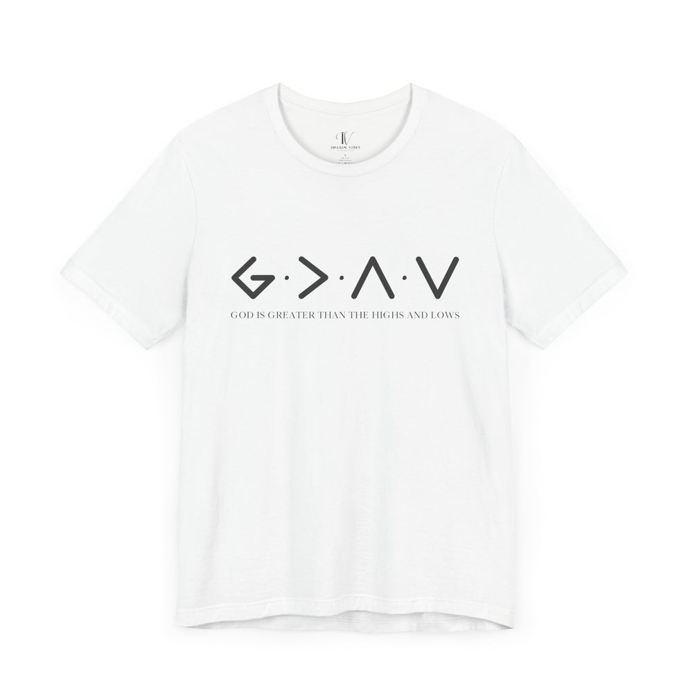 God is Greater Than the Highs and Lows T-Shirt T-Shirt Printify White XS