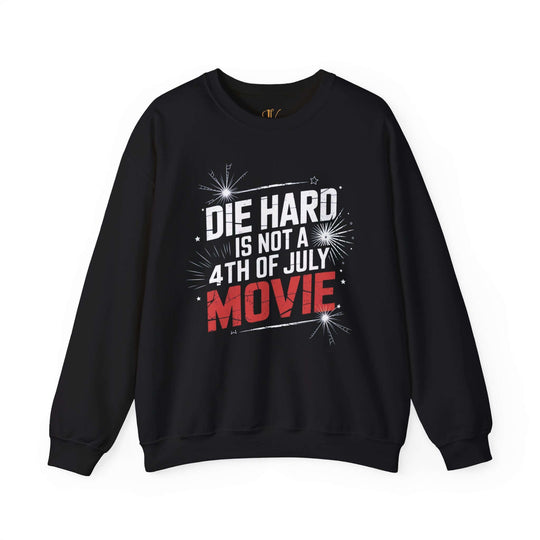 Crewneck Sweatshirt DIE HARD IS NOT A 4TH OF JULY MOVIE Sweatshirt Printify S Black