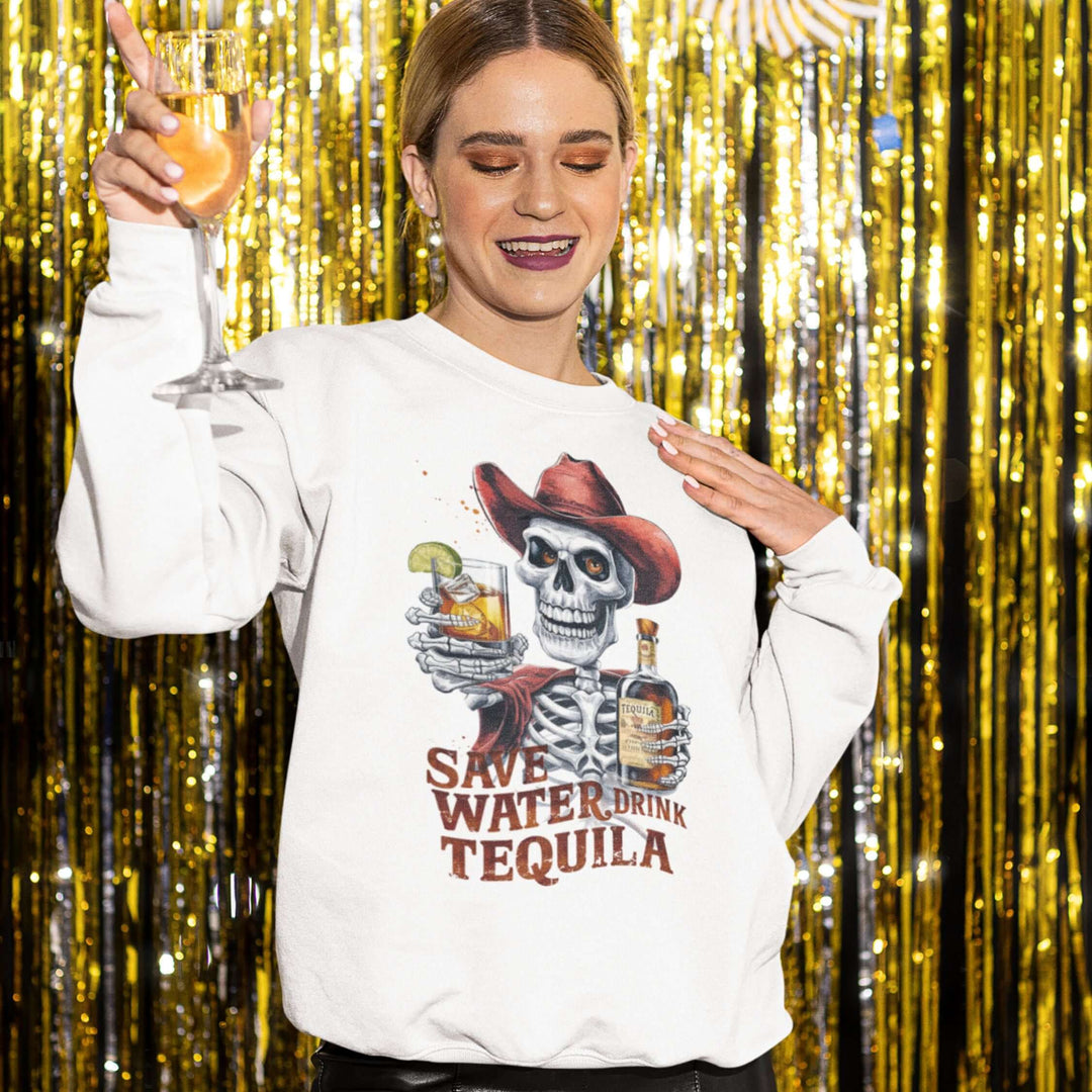 Sweatshirt - Save Water Drink Tequila Skeleton Sweatshirt Printify M White