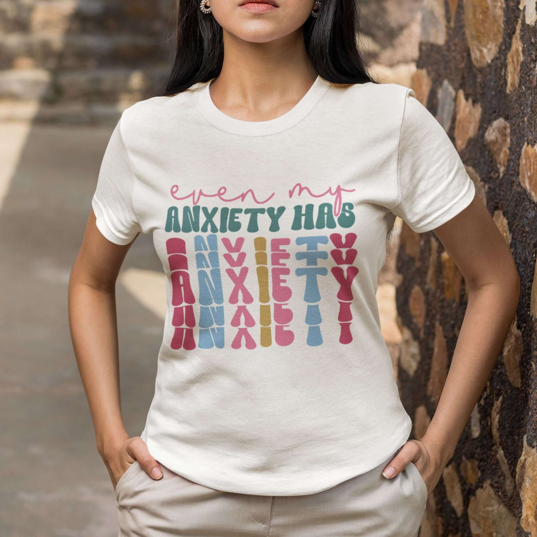 Anxiety Quote Tee T-Shirt Printify White M