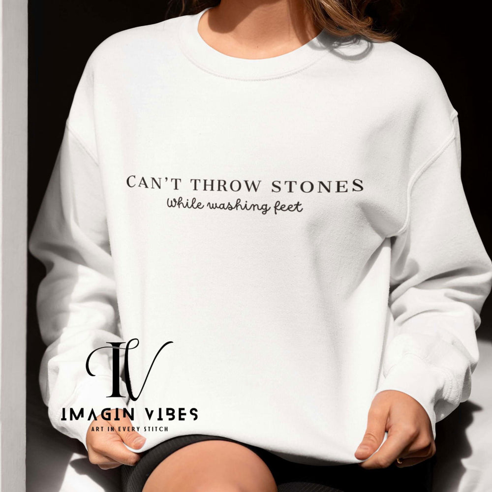 Minimalist Christian Unisex Sweatshirt 'Can't Throw Stones While Washing Feet' Sweatshirt Printify L White