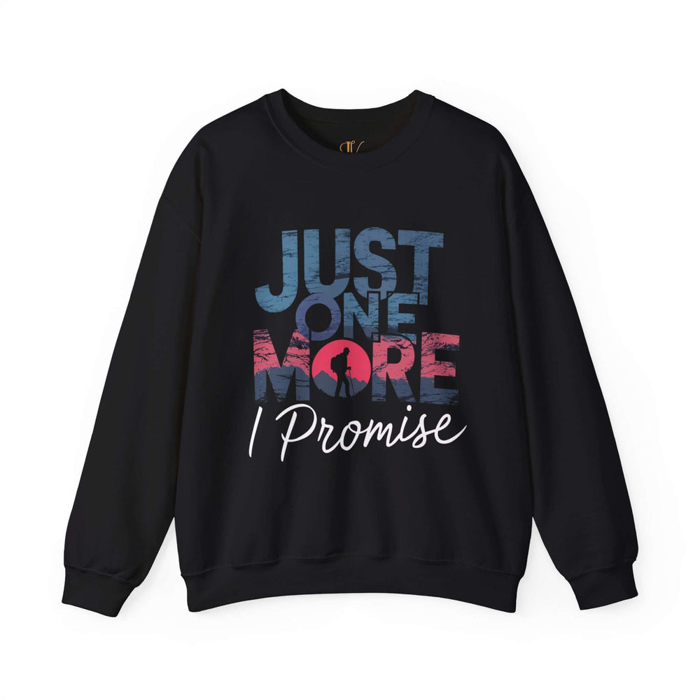 Hiker Sweatshirt - Just One More, I Promise Sweatshirt Printify S Black