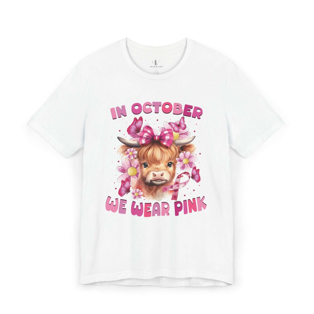 Breast Cancer Highland Cow In October We Wear Pink T-Shirt T-Shirt Printify White XS