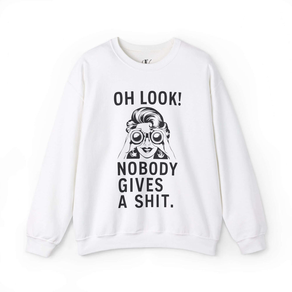 Oh Look Nobody Gives A - Adult Humor Sweatshirt Sweatshirt Printify L White