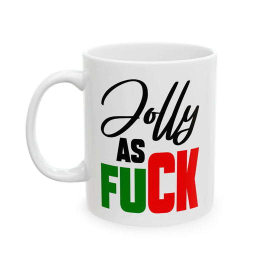 Funny Ceramic Holiday Mug "Jolly As F***" Mug Printify
