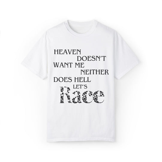 Heaven Doesnt Want Me, Let's Race! Biker Tee T-Shirt Printify White S