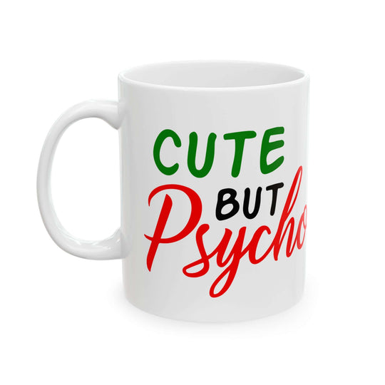 Cute But Psycho Christmas Holiday Ceramic Mug (11oz, 15oz) Mug Printify