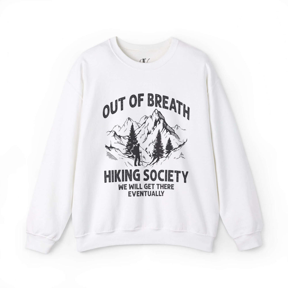 Out of Breath Hiking Society: We'll Get There Eventually Sweatshirt Sweatshirt Printify S White