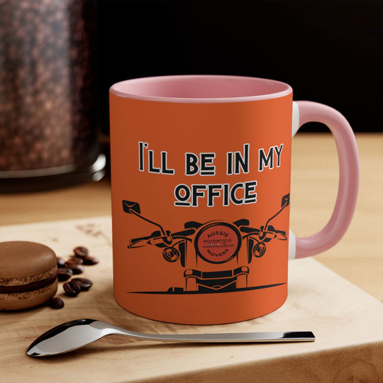 Aussie Motorcycle Movers Brand Mug - I Will Be in My Office Mug Mug Printify 11oz Pink