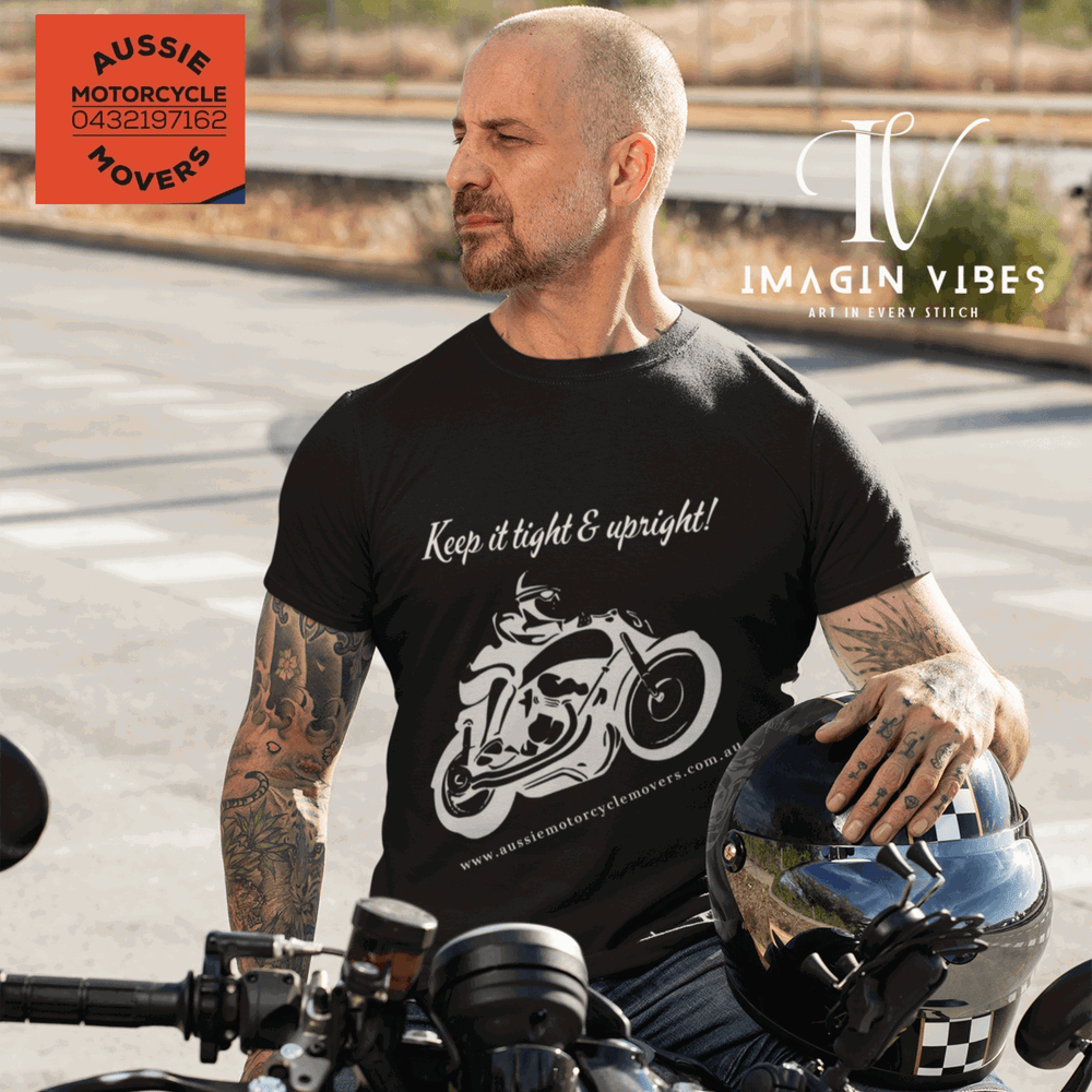 Aussie Motorcycle Movers Supporter T-Shirt: Keep it Tight and Upright T-Shirt Printify