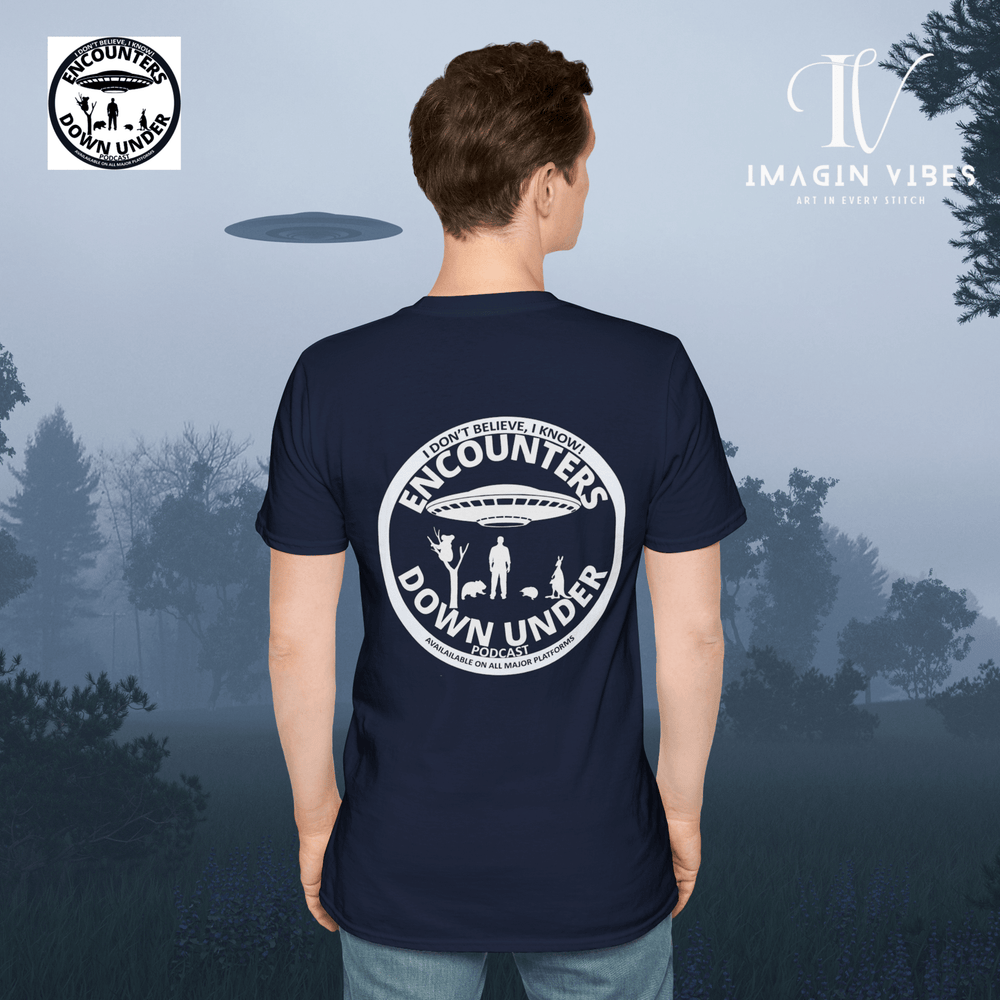 Encounters Down Under Podcast Double Side Print T-shirt - I Don't Believe, I Know T-Shirt Printify
