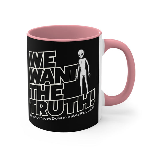 Encounters Down Under Podcast Mug - We Want the Truth Alien Mug Mug Printify