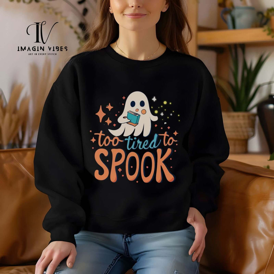 Exhausted Hauntings: Too Tired to Spook Ghost Sweatshirt Sweatshirt Printify