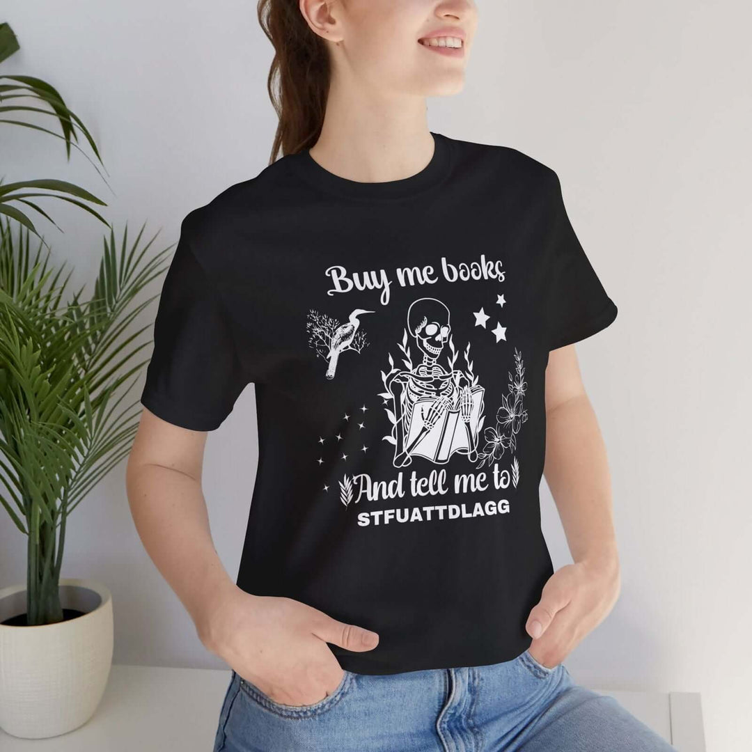 Imagin Vibes: Book Lover Needs Tee - Buy Me Books! T-Shirt Printify