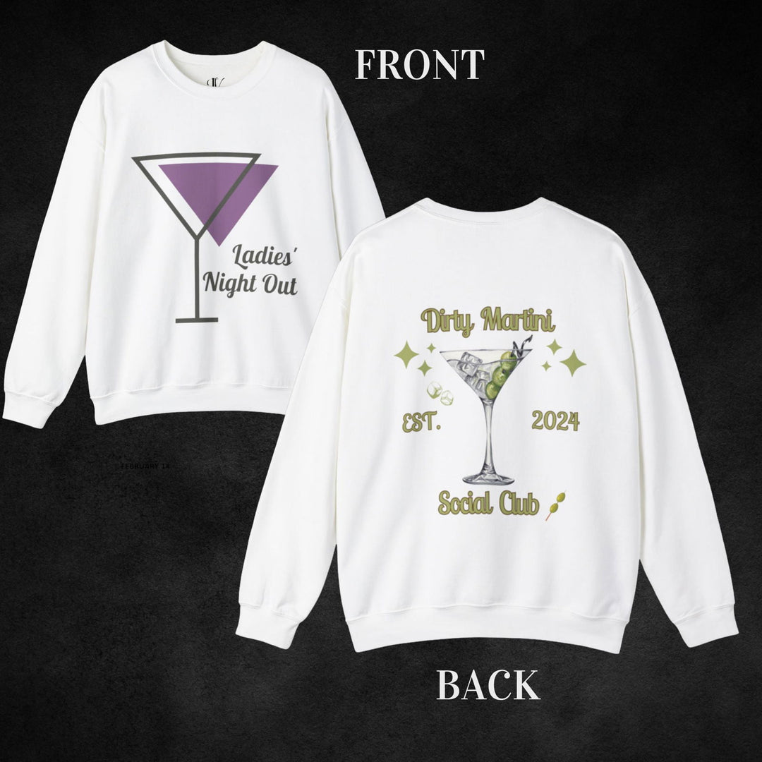 Ladies' Night Out Sweatshirt: Dirty Martini Social Club Sweatshirt Printify