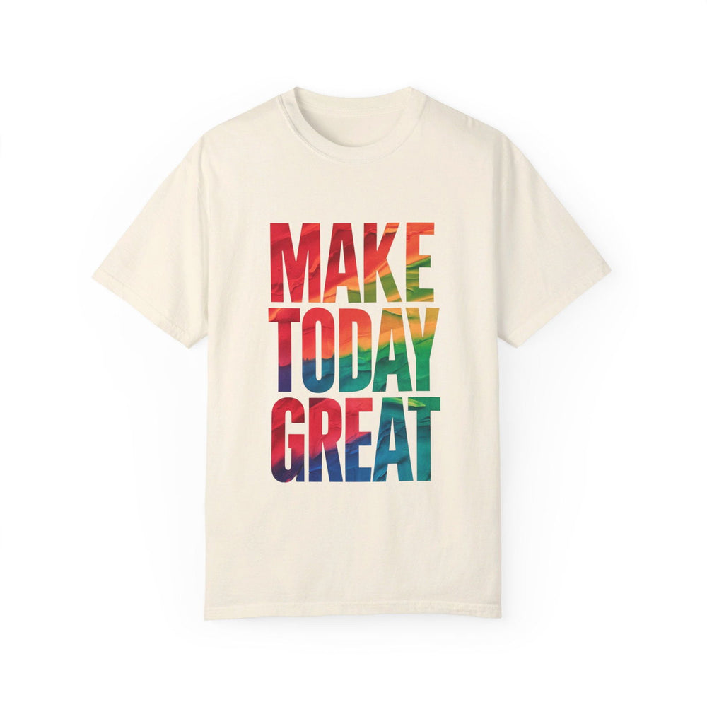 Make Today Great Vibrant Colors T-Shirt T-Shirt Printify Ivory S