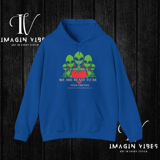We Are Ready To Be Your Friends UFO Hoodie, Encounters Down Under Podcast Hoodie, UAP Alien Hoodie, World UFO Day Hoodie Hoodie Printify Royal S