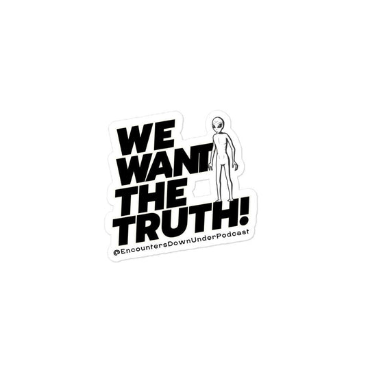 We Want THe Truth Sticker, Encounters Down Under Sticker, Alien Sticker Imagin Vibes