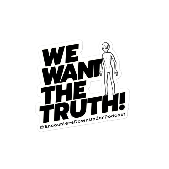 We Want THe Truth Sticker, Encounters Down Under Sticker, Alien Sticker Imagin Vibes