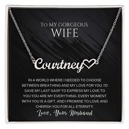 To My Gorgeous Wife - Custom Name Heart Neckle - SSW23 Jewelry ShineOn Fulfillment Polished Stainless Steel Standard Box