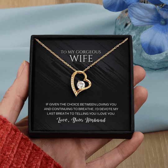 To My Gorgeous Wife - Last Breath - Forever Love Necklace Gift Set - SSW26 Jewelry ShineOn Fulfillment