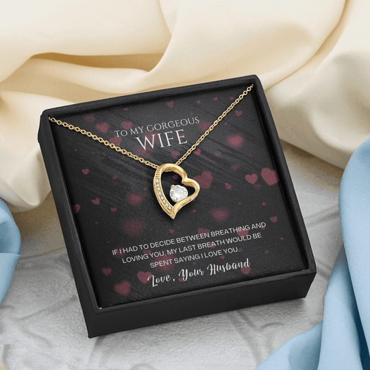 To My Gorgeous Wife - I Love You - Forever Love Necklace Gift Set - SSW27 Jewelry ShineOn Fulfillment
