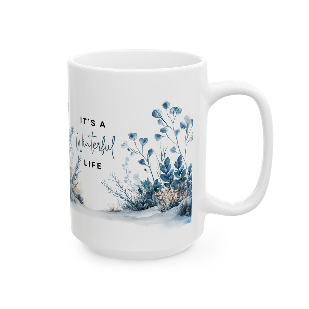 Winterful Life Ceramic Mug Mug Printify 15oz