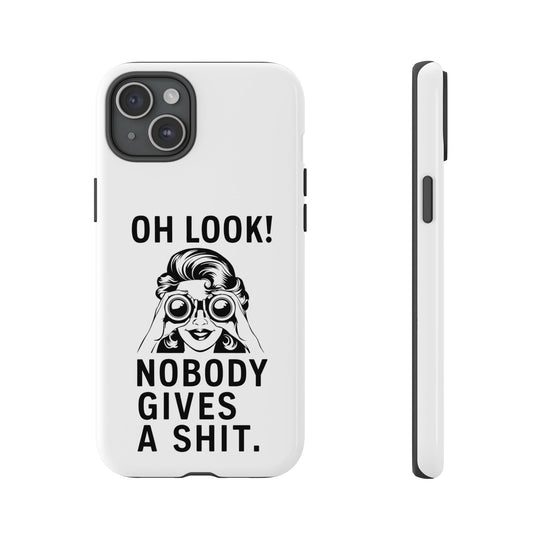 Phone Case - 'Oh Look Nobody Gives a Shit' Phone Case Printify iPhone 15 Plus Glossy