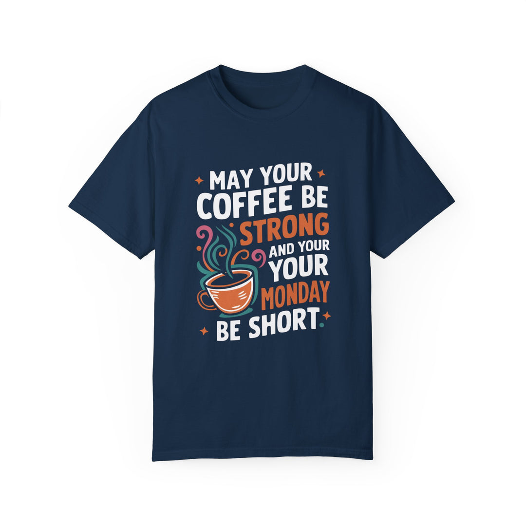 Coffee Lover T-Shirt - Strong Coffee and Short Mondays T-Shirt Printify True Navy S