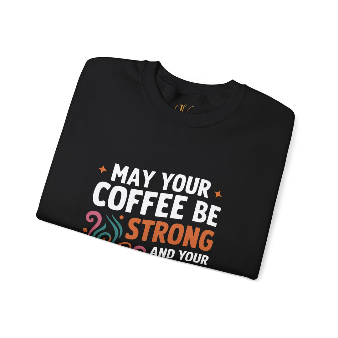 Coffee Cup Motivational Sweatshirt Sweatshirt Printify