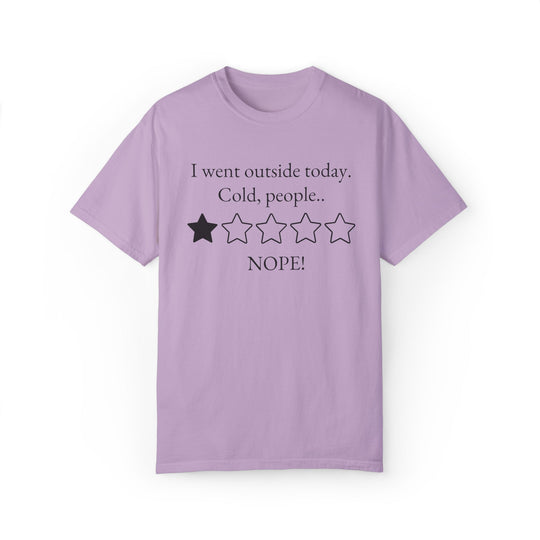 Funny Minimalist Unisex T-shirt - 'I went outside today Cold, people NOPE' T-Shirt Printify Orchid S