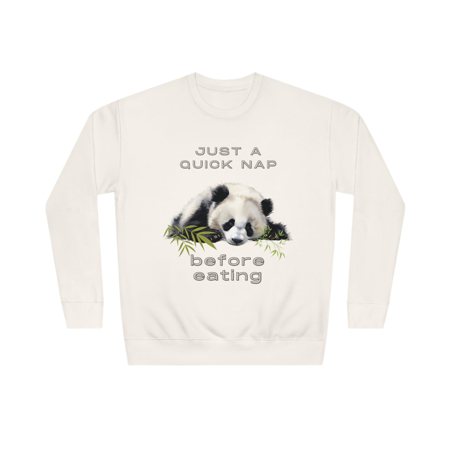Just a Quick Nap Before Eating Sweatshirt | Embrace Cozy Relaxation | Funny Panda Sweatshirt Sweatshirt Bone L 