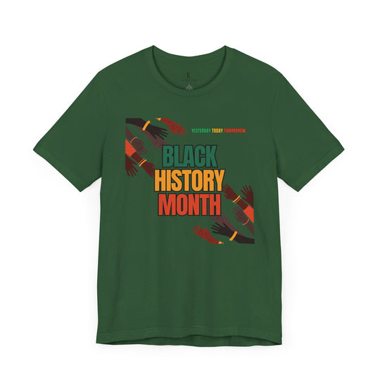 Empowering Black History Month Shirt - Yesterday, Today, Tomorrow - African American Pride T-Shirt Printify Evergreen XS