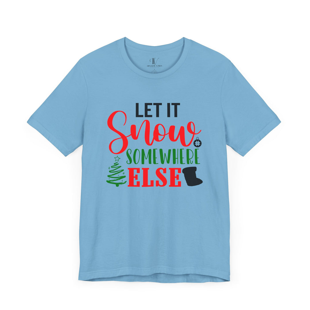 Holiday Snow Humor Tee