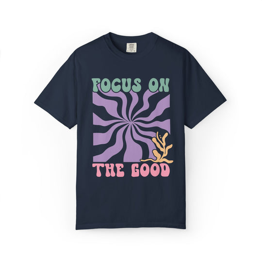 Focus on the Good: Inspirational Boho Tee T-Shirt Printify Navy S