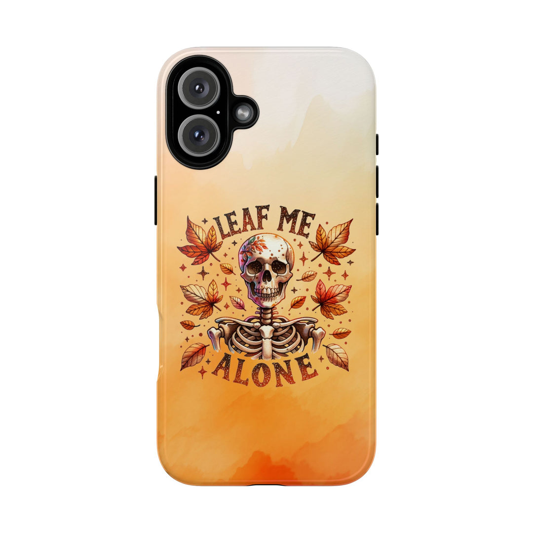 Phone Case - Leaf Me Alone Skeleton Gothic Phone Case Printify iPhone 16 Plus Glossy