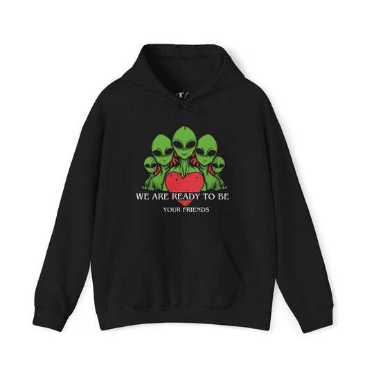 We Are Ready To Be Your Friends UFO Hoodie Hoodie Printify